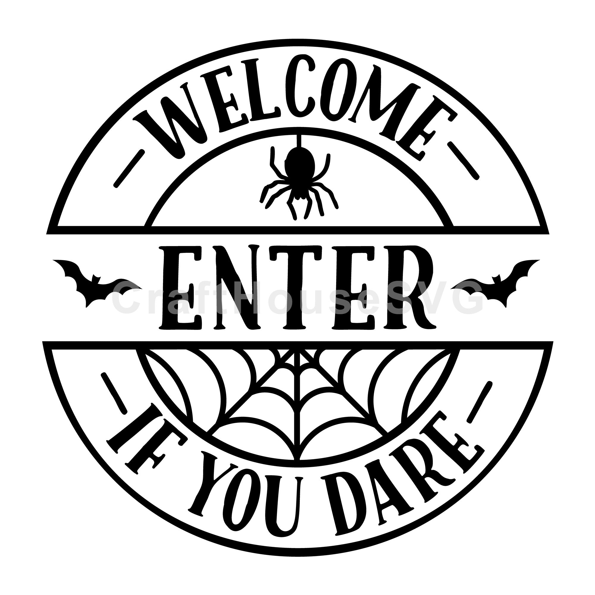 Welcome Enter If You Dare Halloween Round Sign SVG