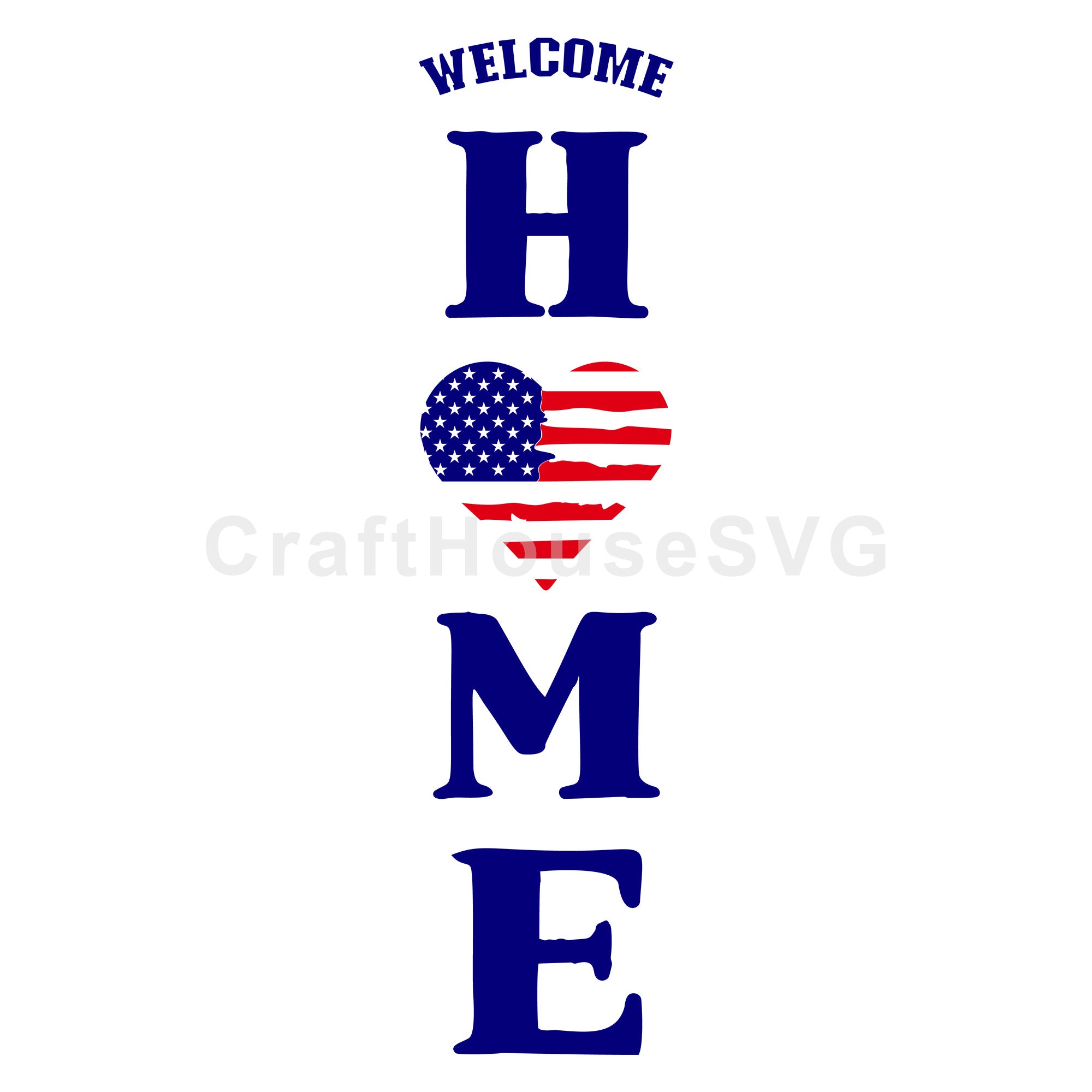 Welcome Home 4th Of July Heart Vertical Sign SVG