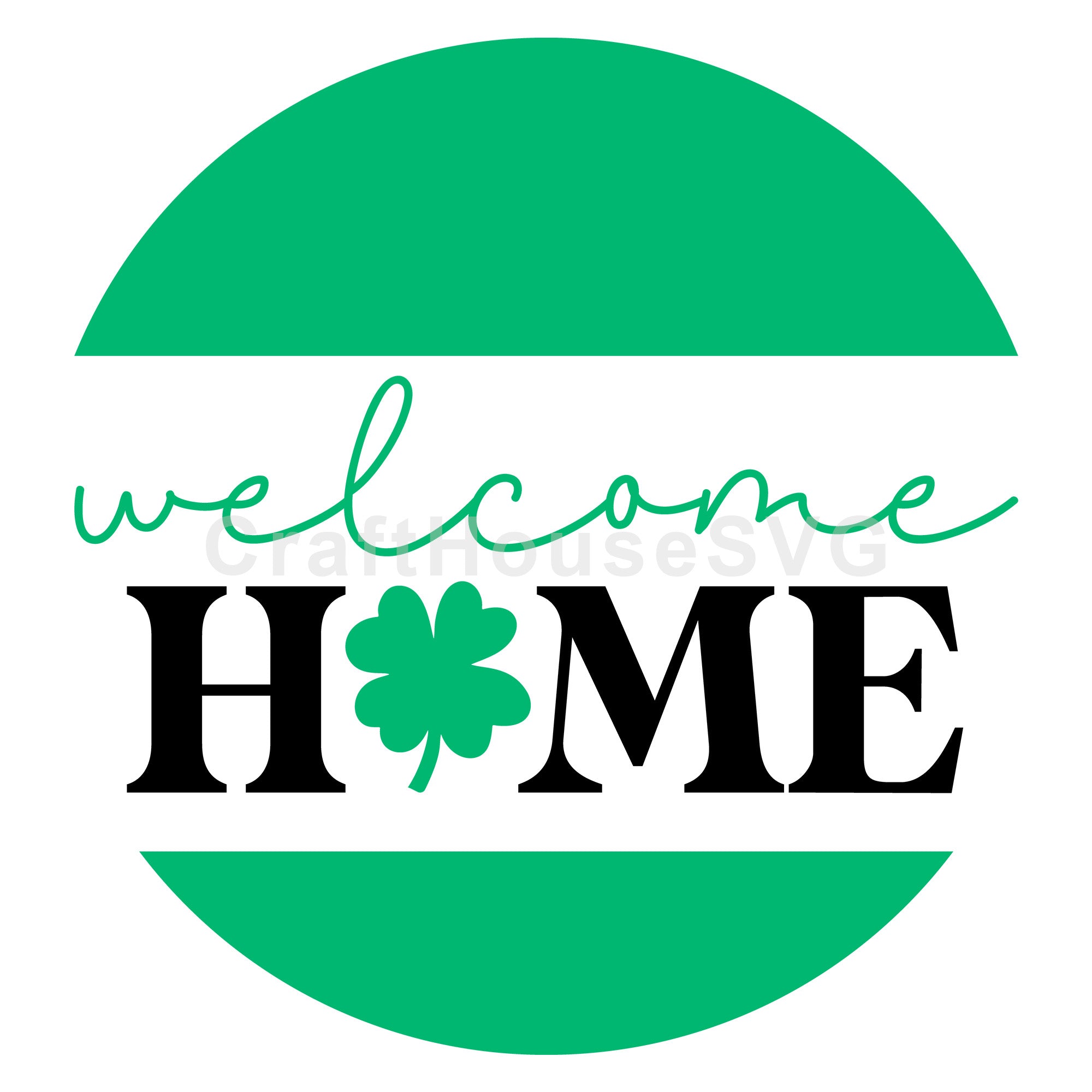 Welcome Home Clover St. Patrick's Day Round Sign SVG