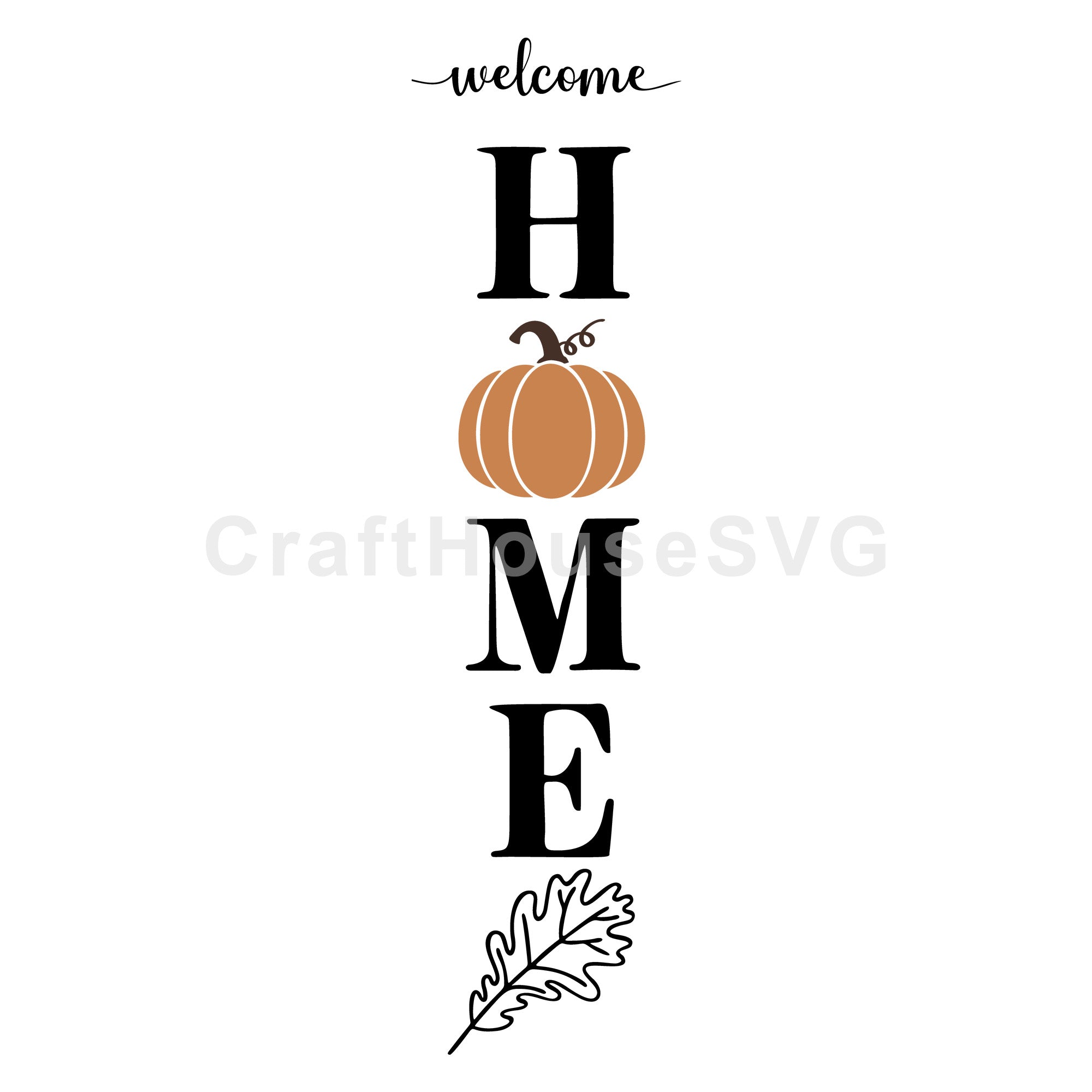 Welcome Home Pumpkin SVG Fall Vertical Sign