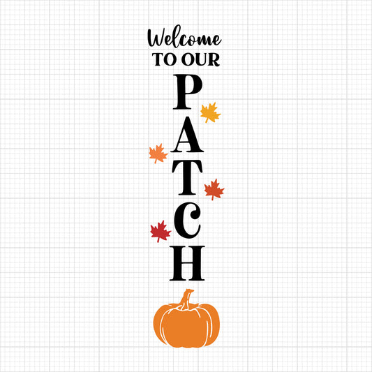 Welcome To Our Patch