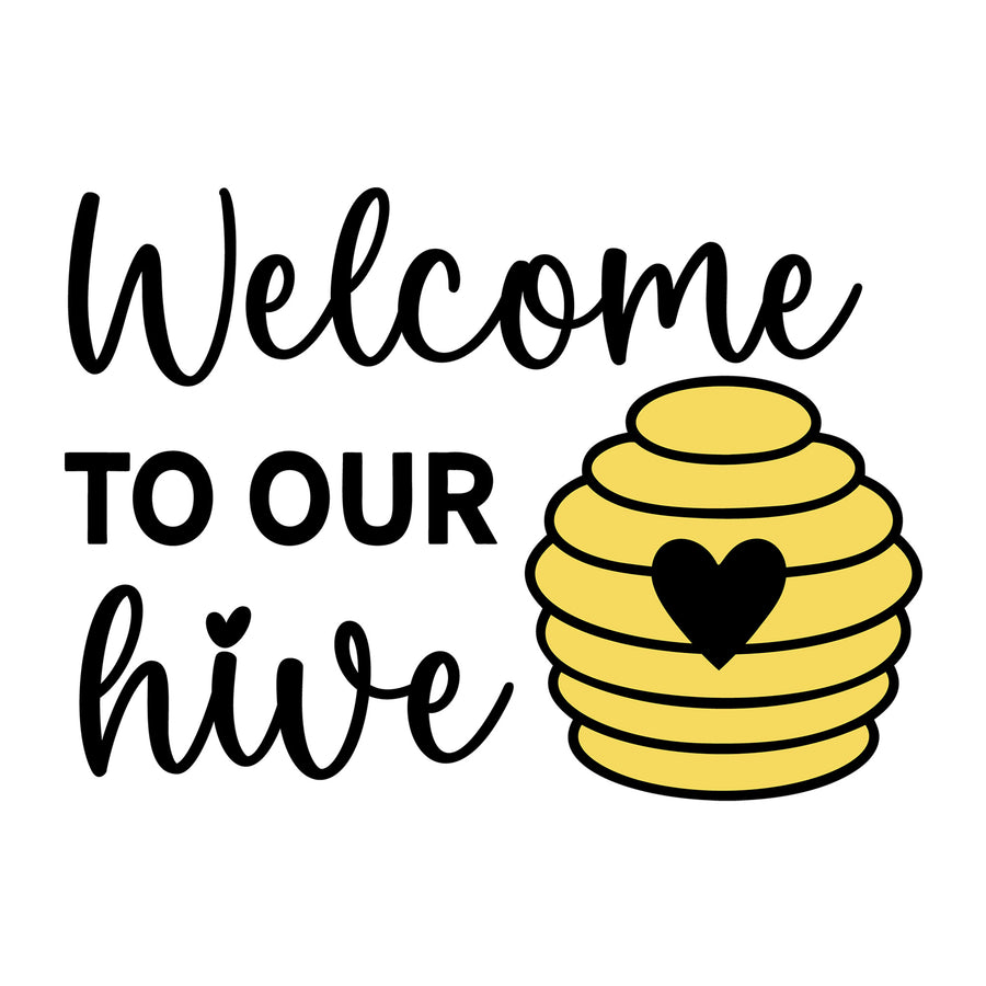 Welcome To Our Hive SVG design for Cricut, Silhouette, laser cutting, vinyl, sublimation, and bee craft projects.