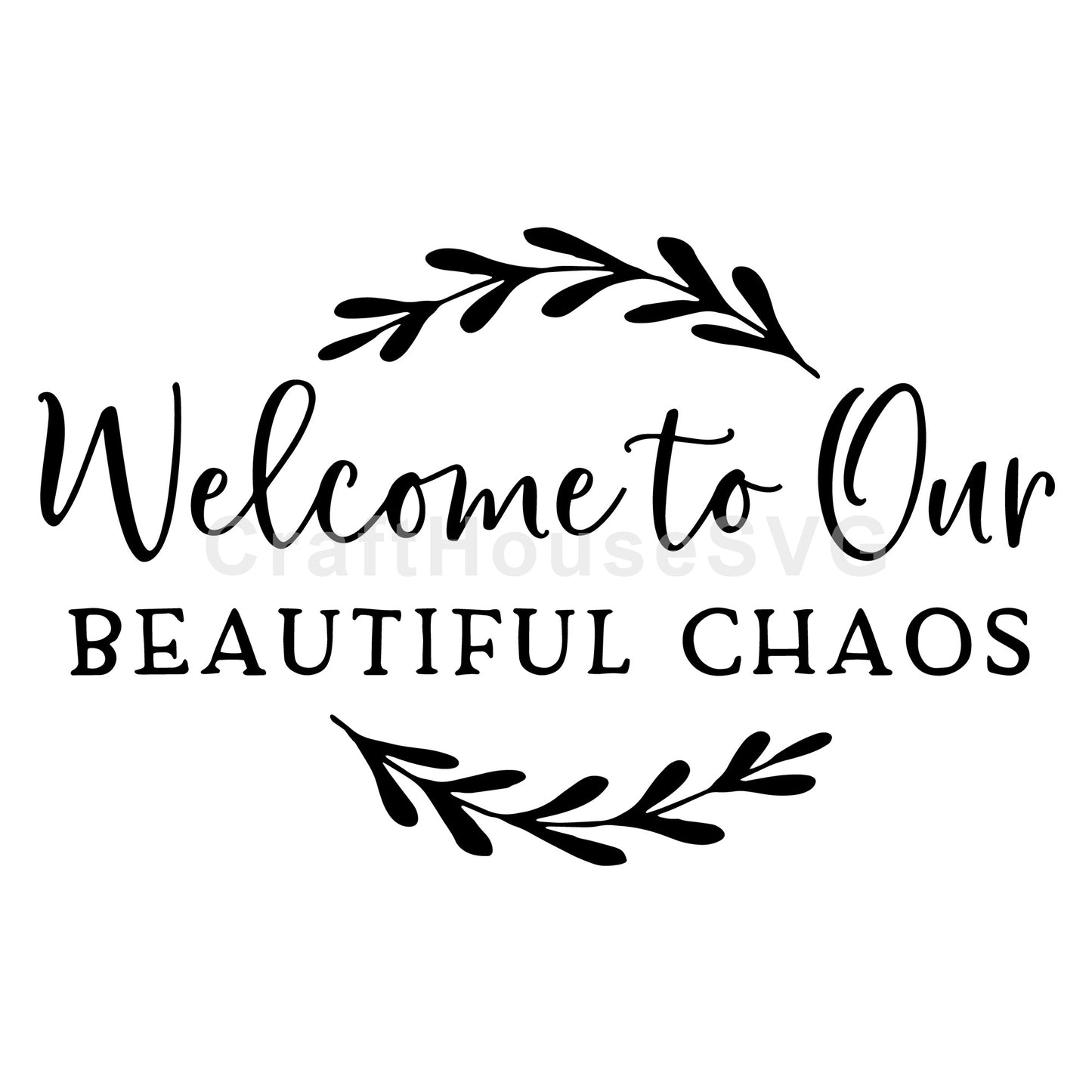 Family SVG file | Welcome to our beautiful chaos SVG | MF60