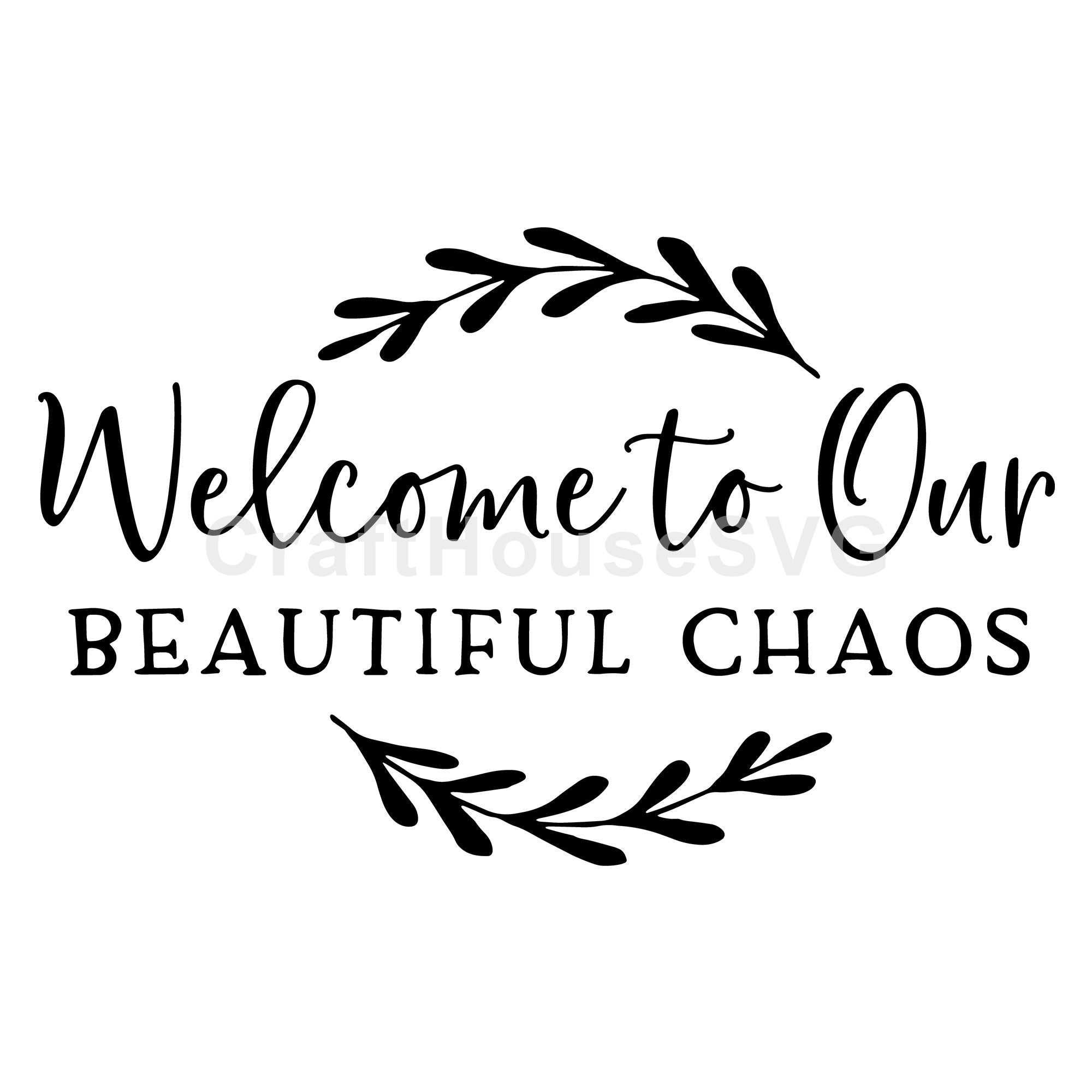 Family SVG file | Welcome to our beautiful chaos SVG | MF60