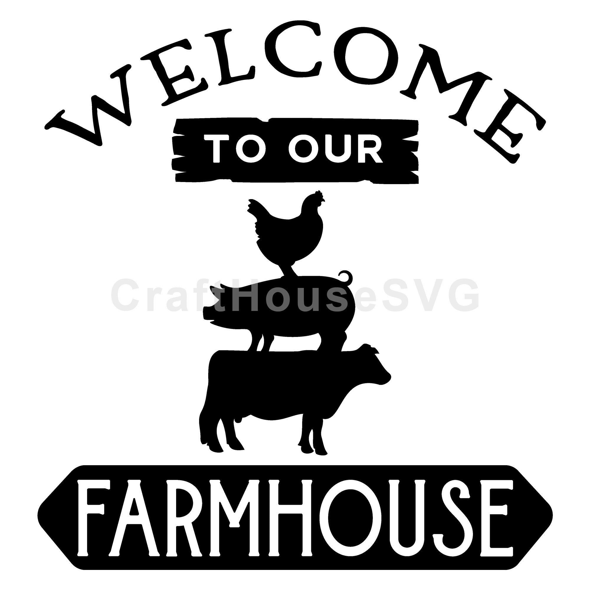 Welcome to our farmhouse SVG