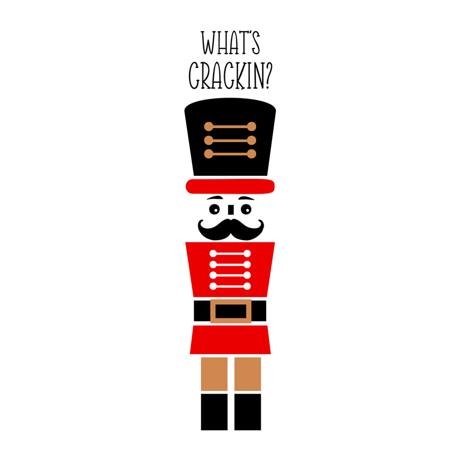What's Crackin Nutcracker SVG design for Cricut, Silhouette, laser cutting, vinyl, sublimation, and Christmas porch sign projects.