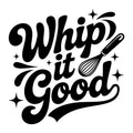 Whip It Good SVG