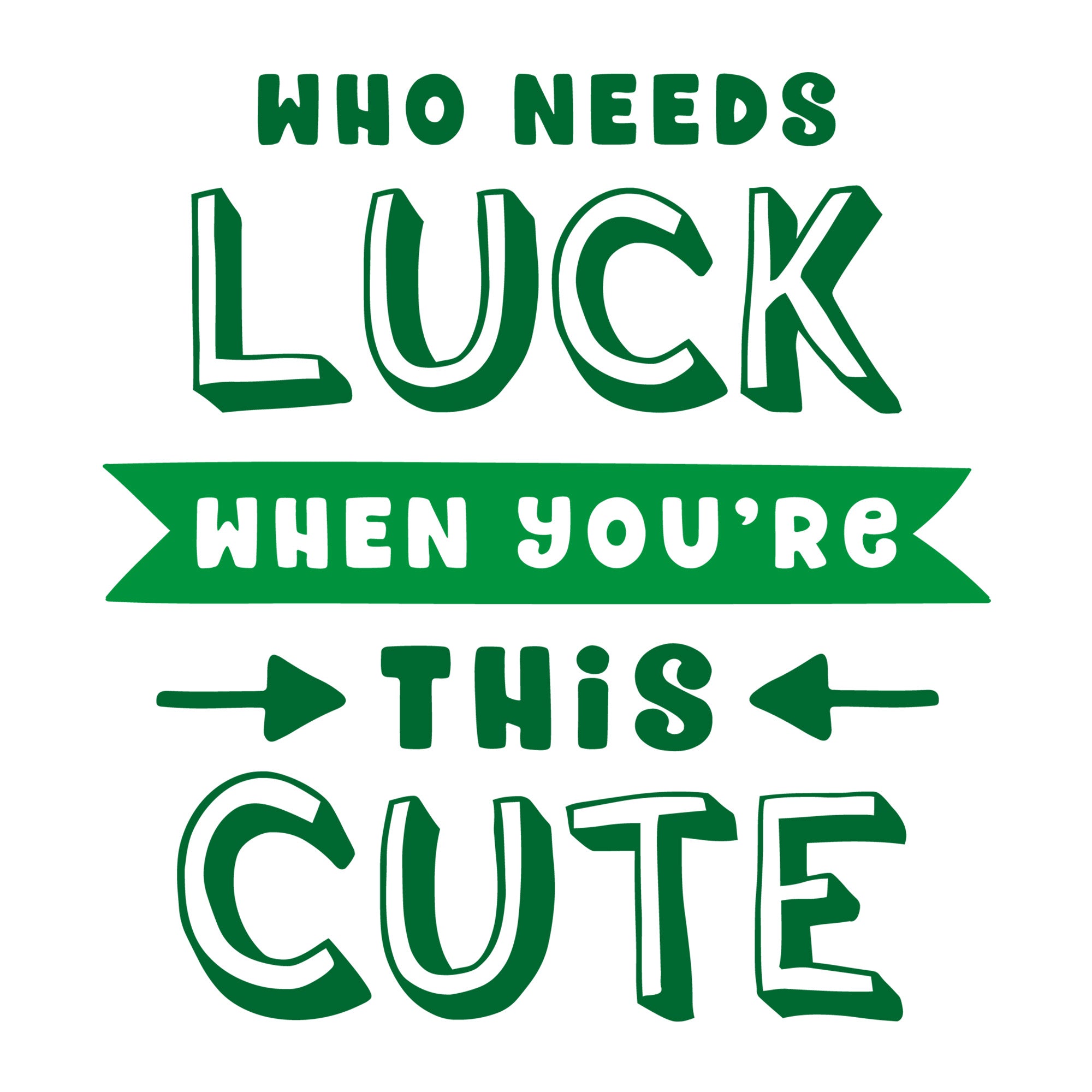 Who needs luck when you're this cute SVG