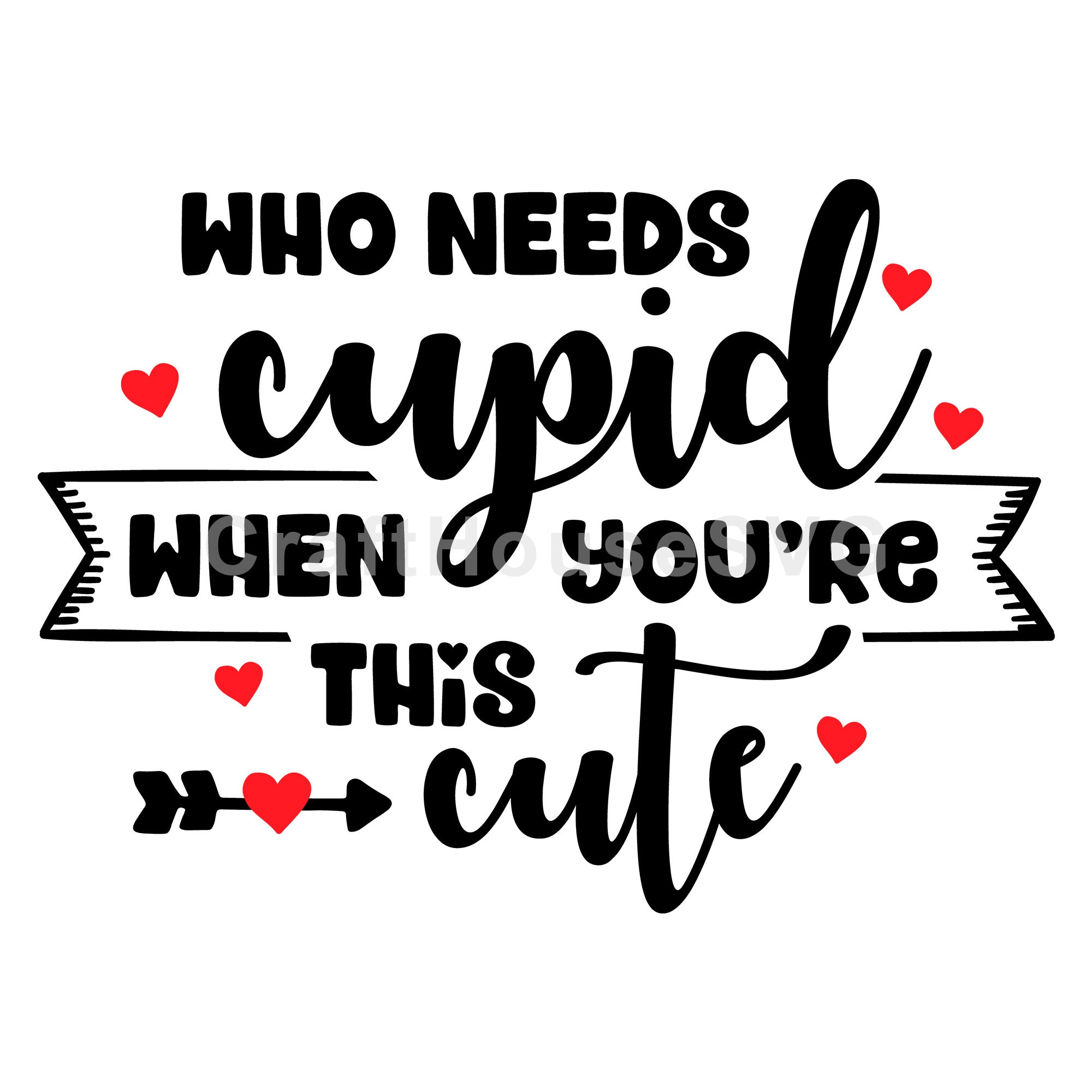 Who needs cupid when you're this cute SVG | M43F45