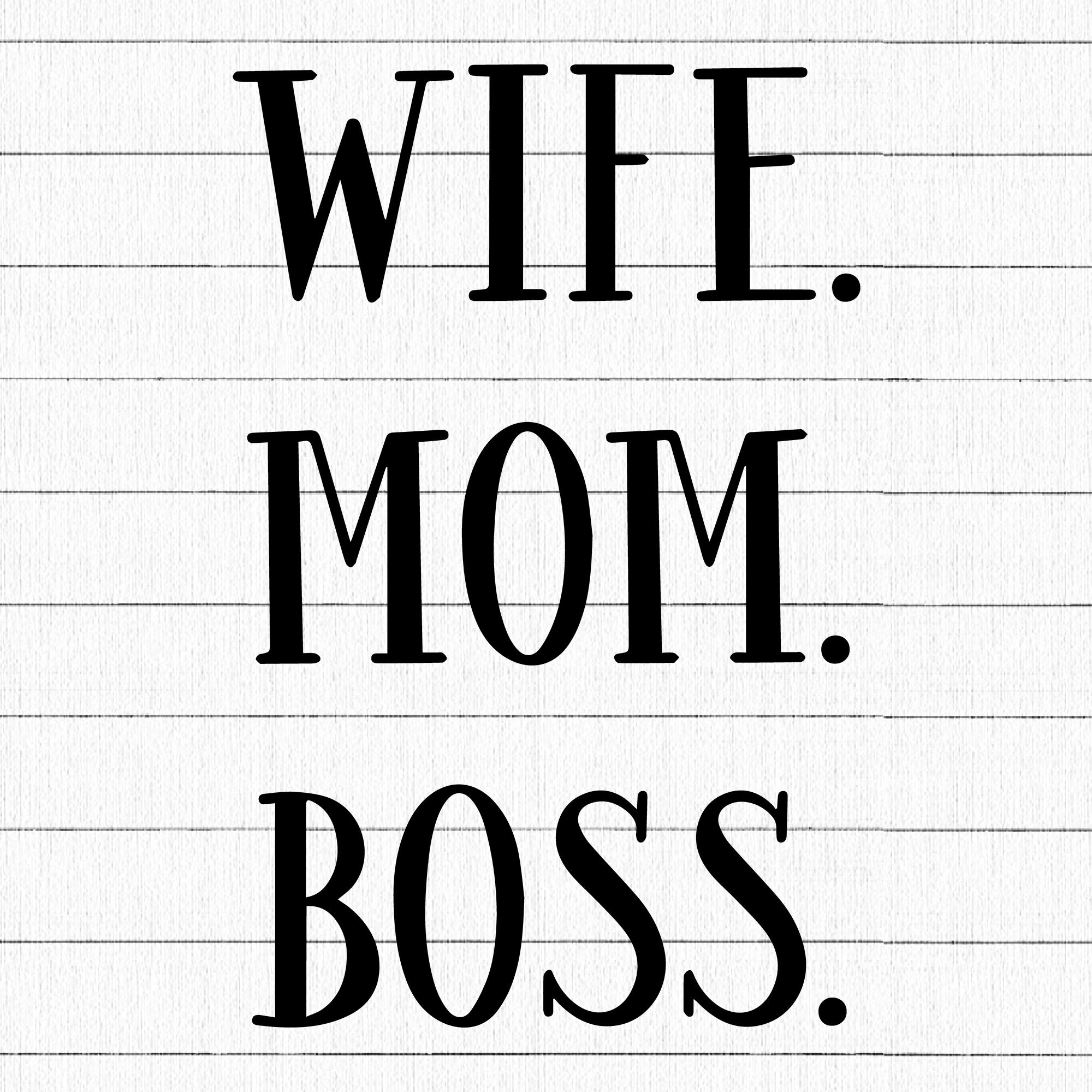 Wife Mom Boss 02 SVG | M23F36