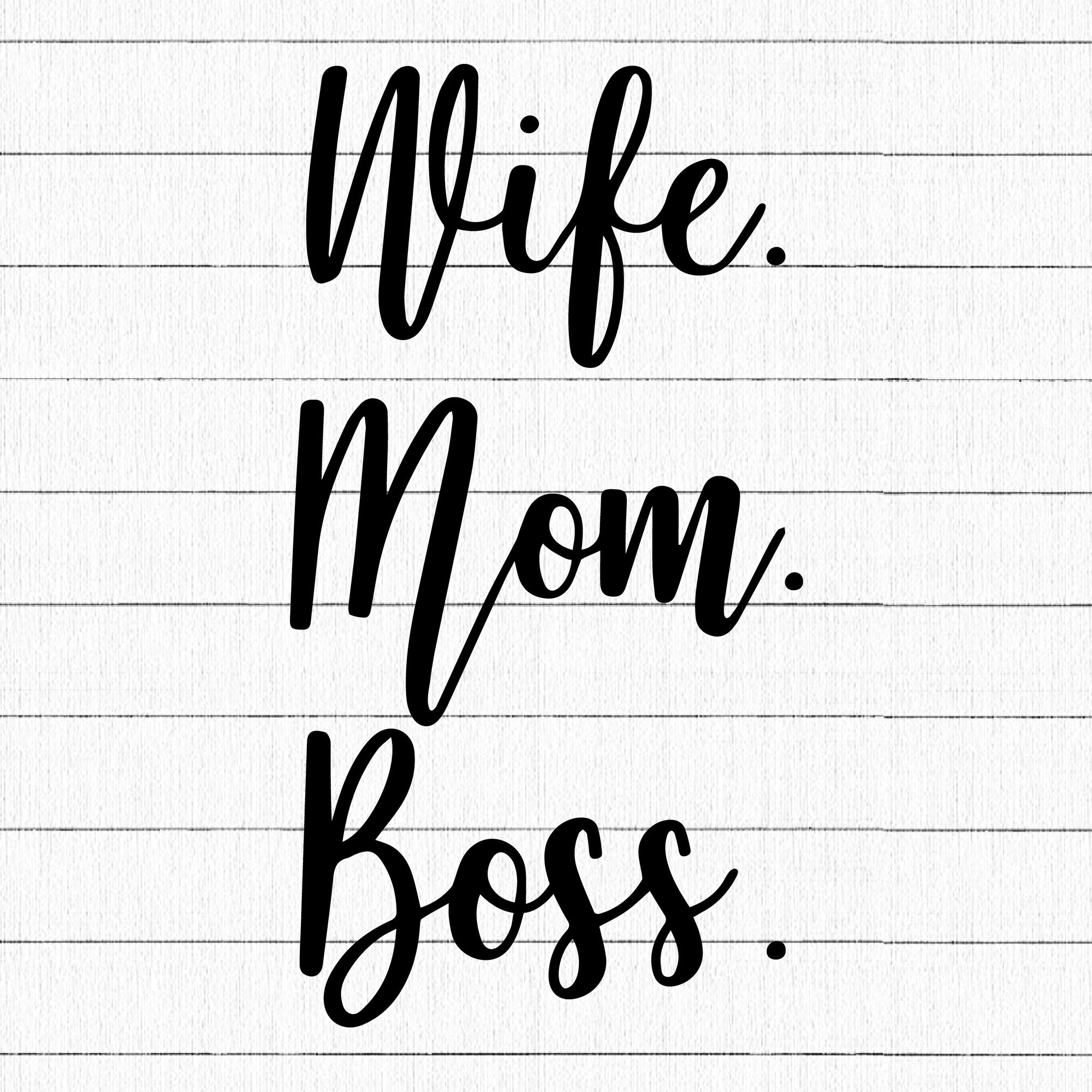 Wife Mom Boss SVG | M23F35