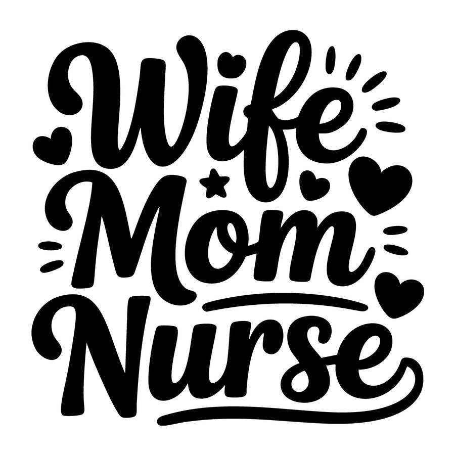 Wife Mom Nurse SVG