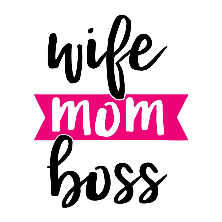 Wife mom boss SVG
