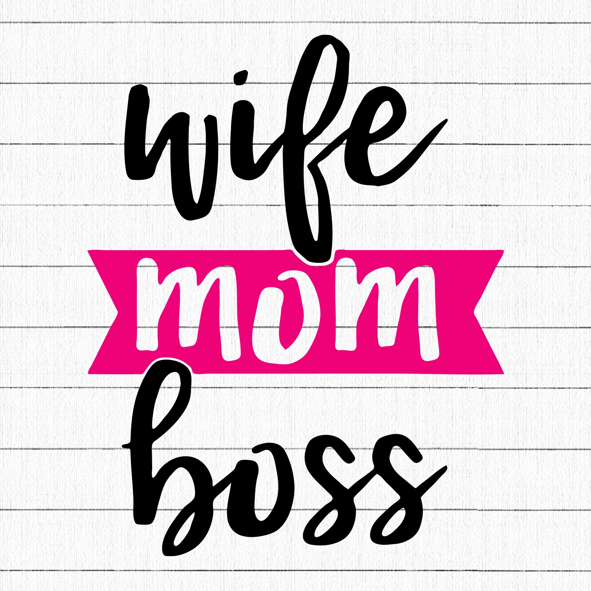 Wife mom boss SVG | M34F15