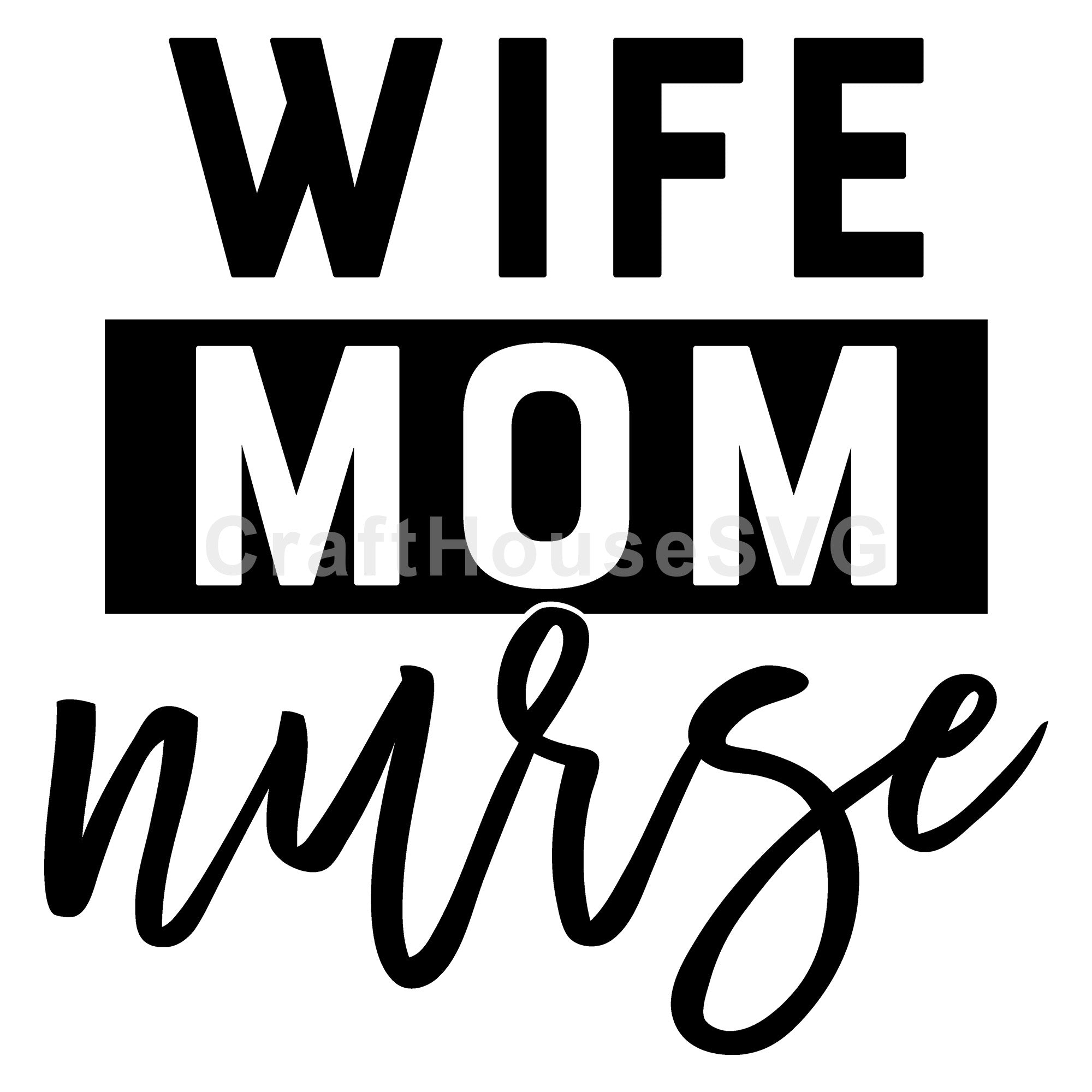 Wife mom nurse SVG