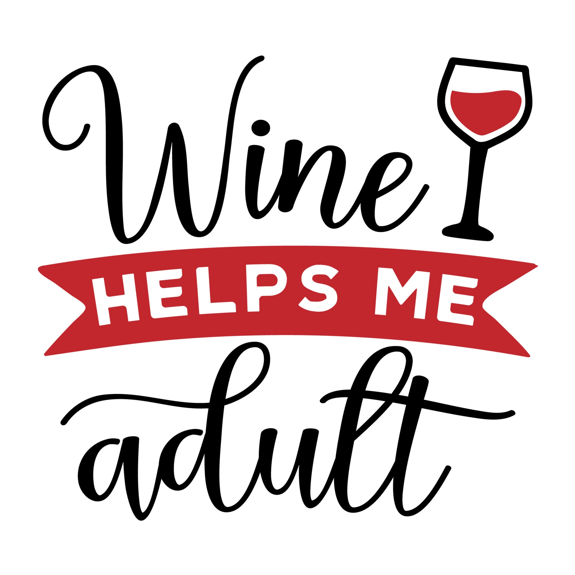 Wine helps me adult SVG