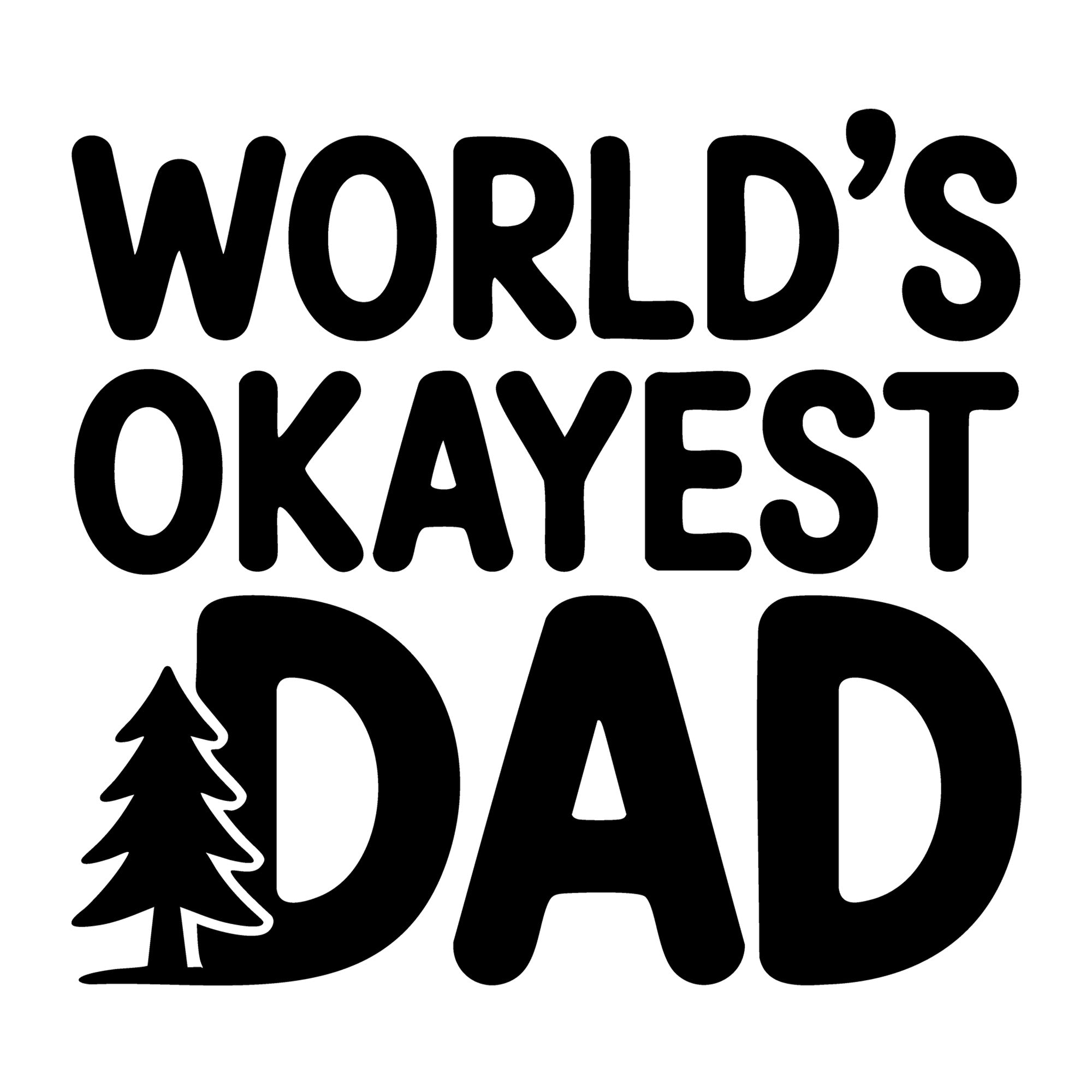 World's Okayest Dad SVG