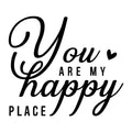 You Are My Happy Place SVG