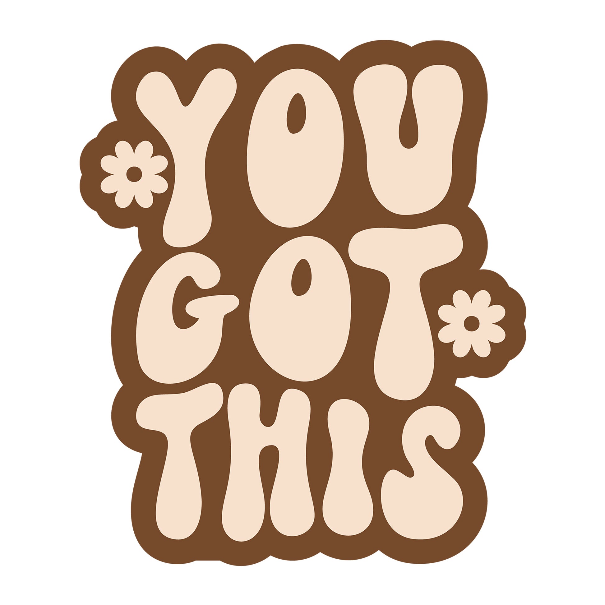 You Got This SVG design for Cricut, Silhouette, laser cutting, vinyl, sublimation, and inspirational craft projects.