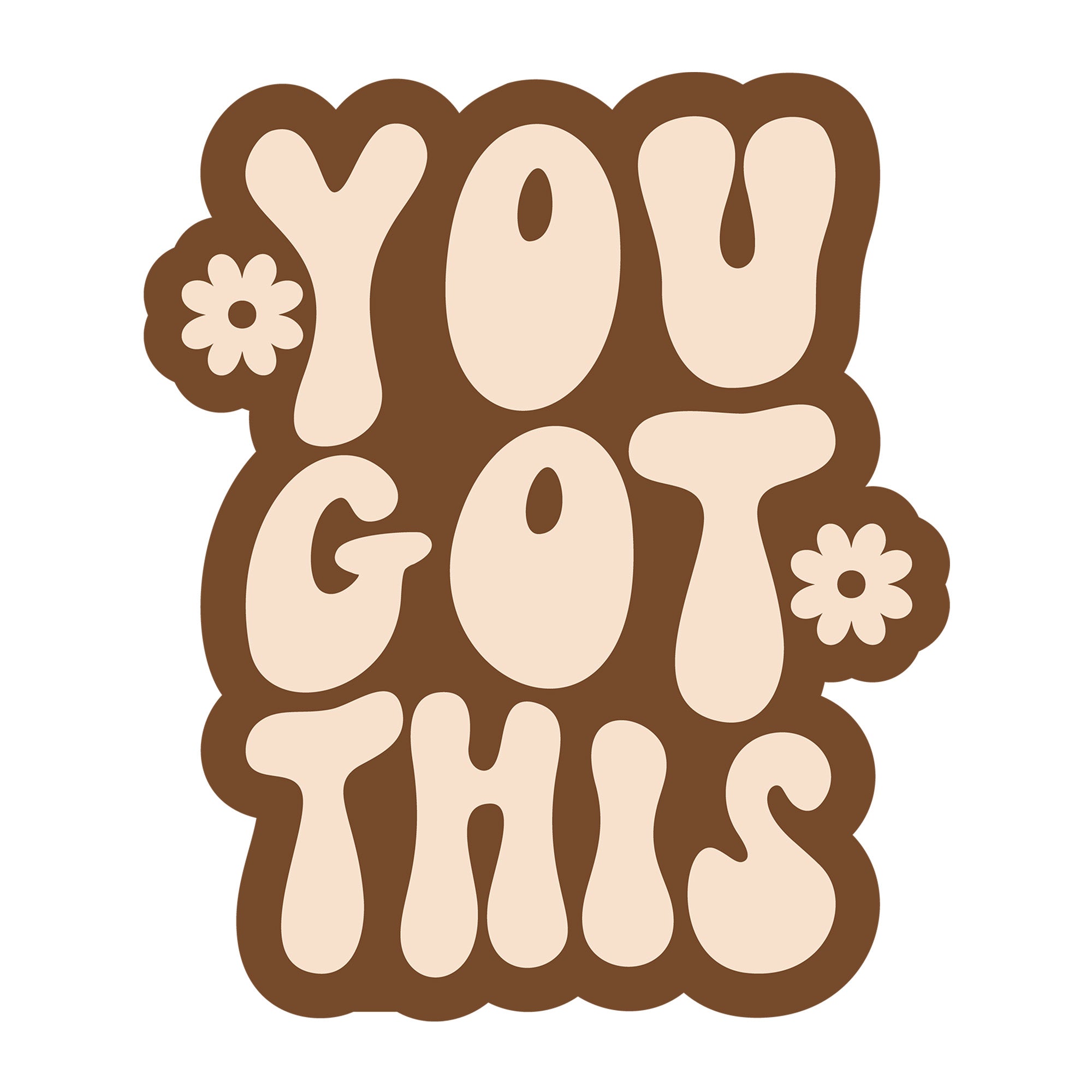 You Got This SVG design for Cricut, Silhouette, laser cutting, vinyl, sublimation, and inspirational craft projects.