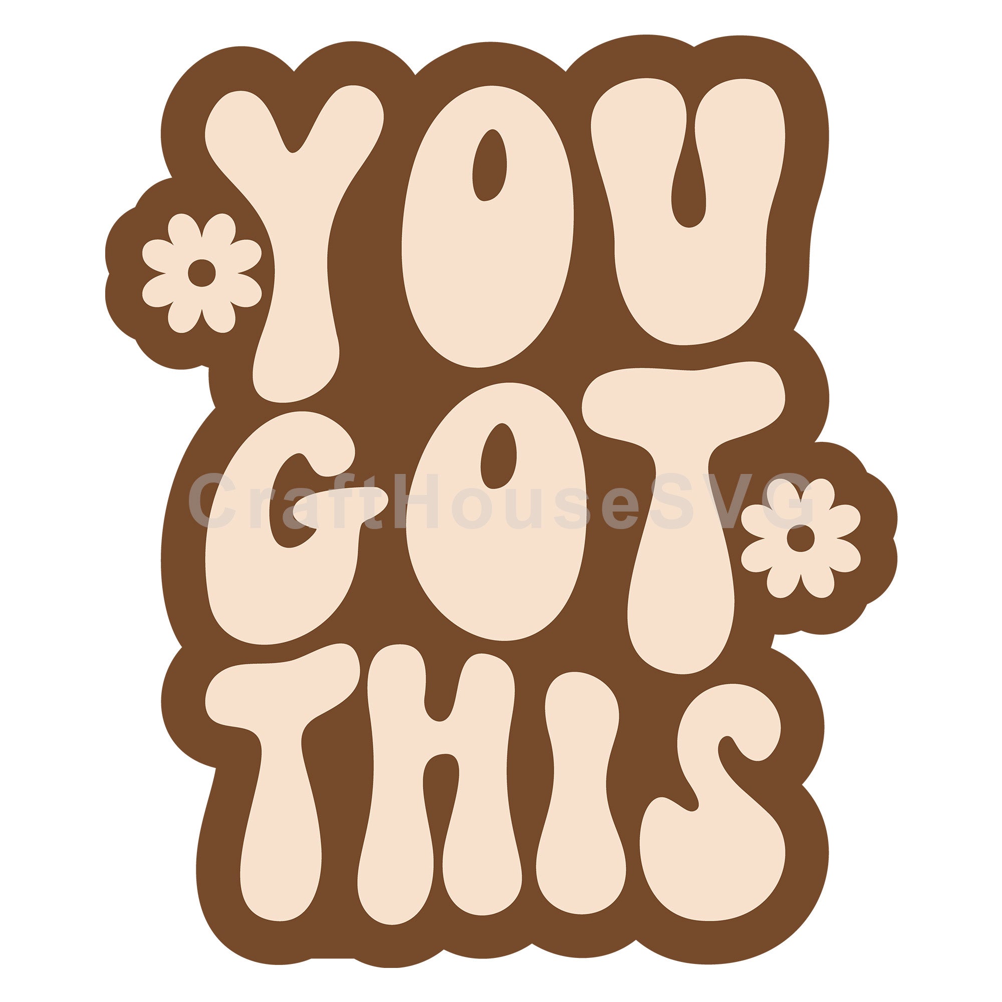 You Got This | Inspirational SVG