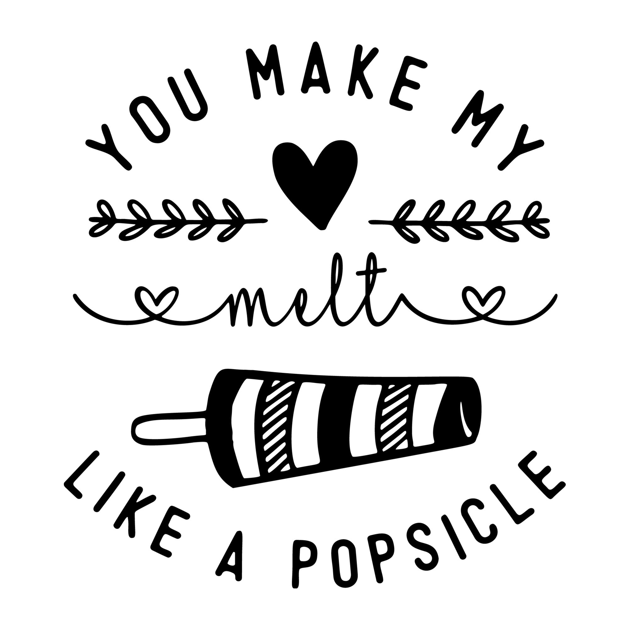 You Make My Heart Melt SVG