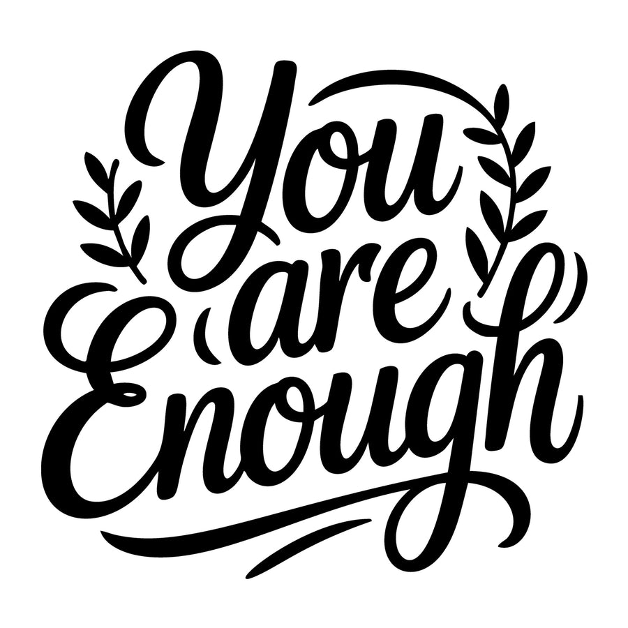 You Are Enough SVG