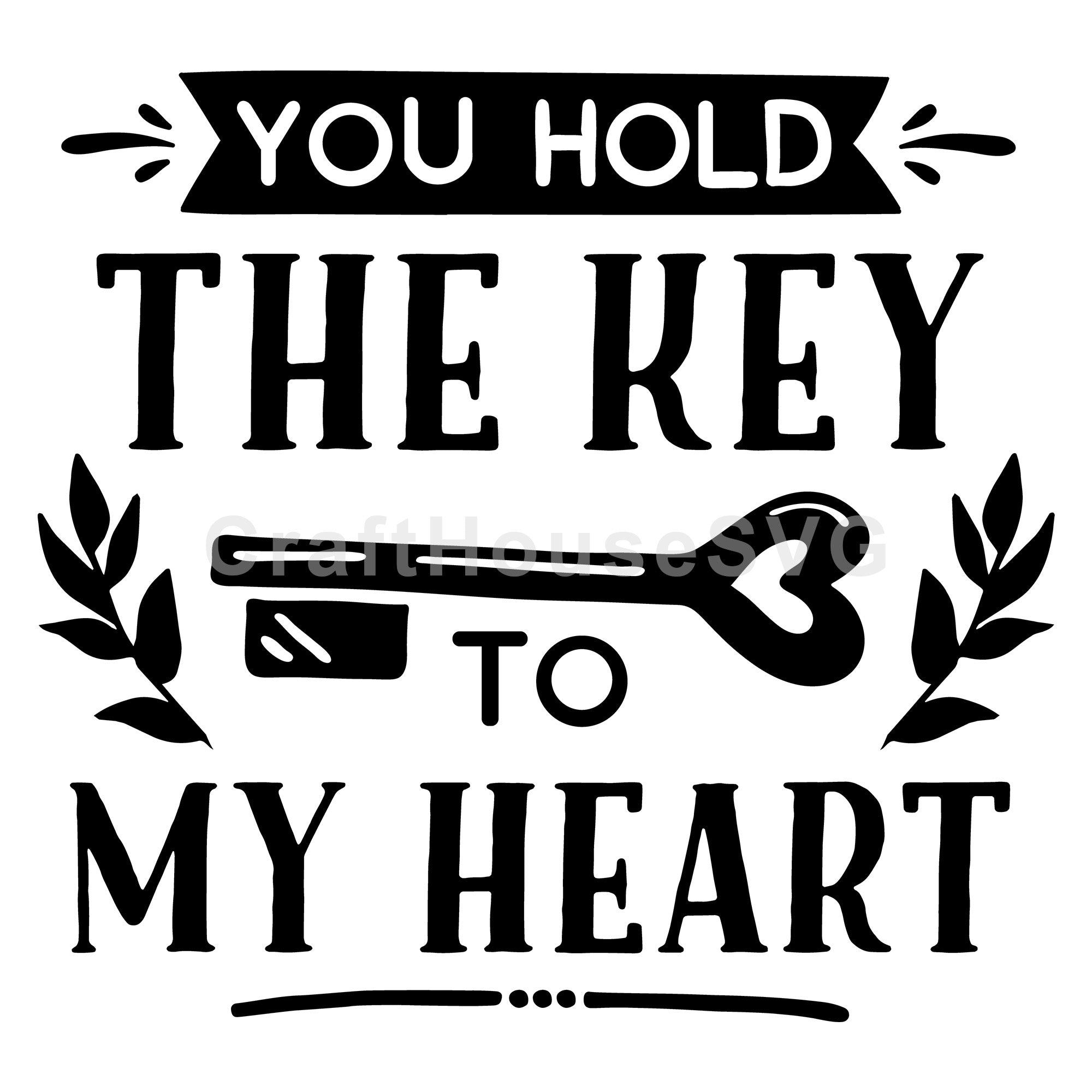 You hold the key to my heart SVG | M43F50