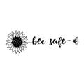 Bee Safe SVG design for Cricut, Silhouette, laser cutting, vinyl, sublimation, and bee craft projects.