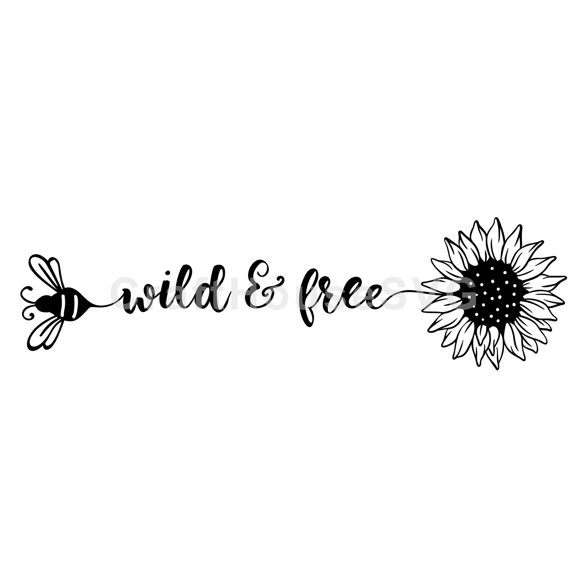 Bee Wild And Free SVG Sunflower Quote Cut File