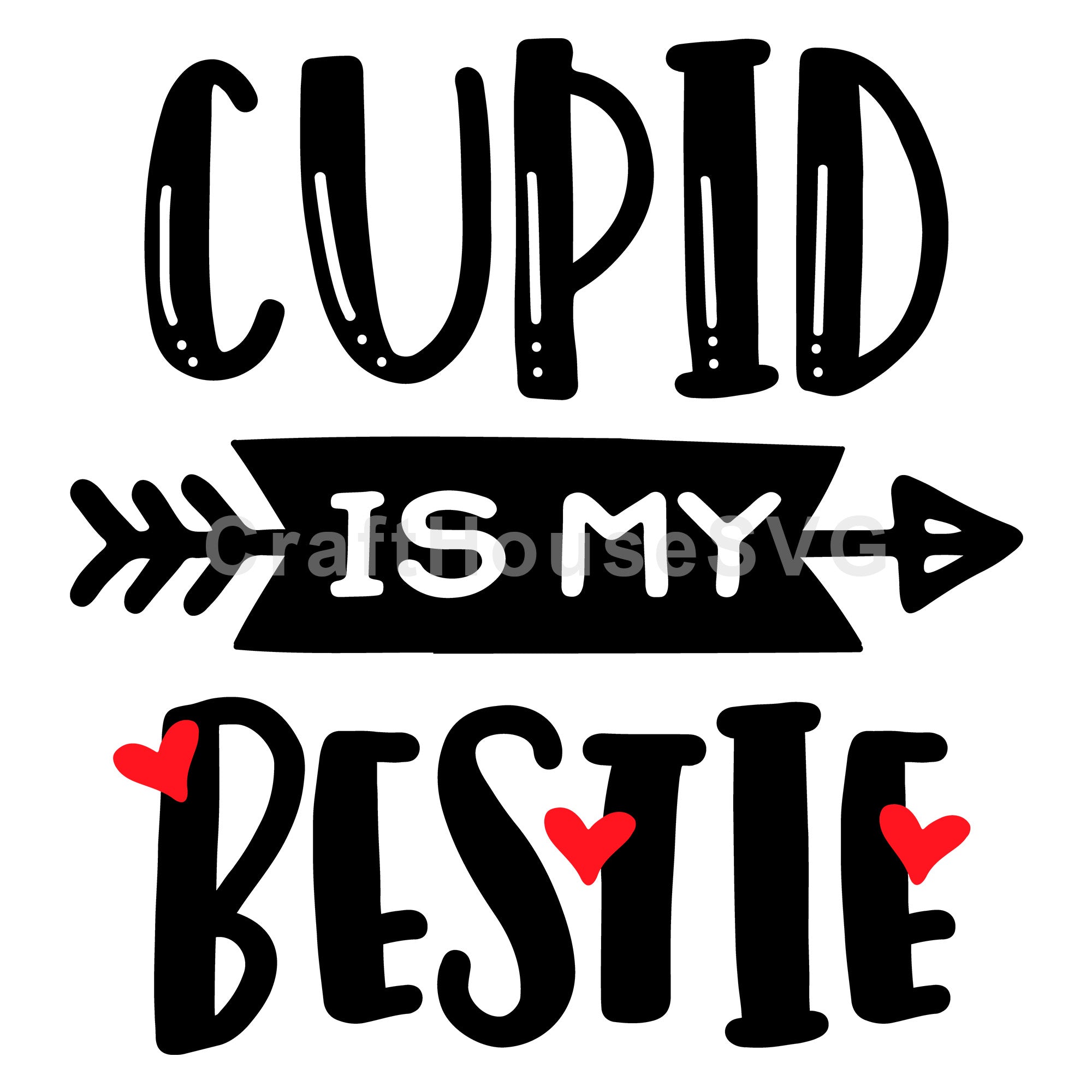 cupid is my bestie SVG | M43F5