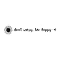 Don't Worry Bee Happy SVG design for Cricut, Silhouette, laser cutting, vinyl, sublimation, and bee craft projects.