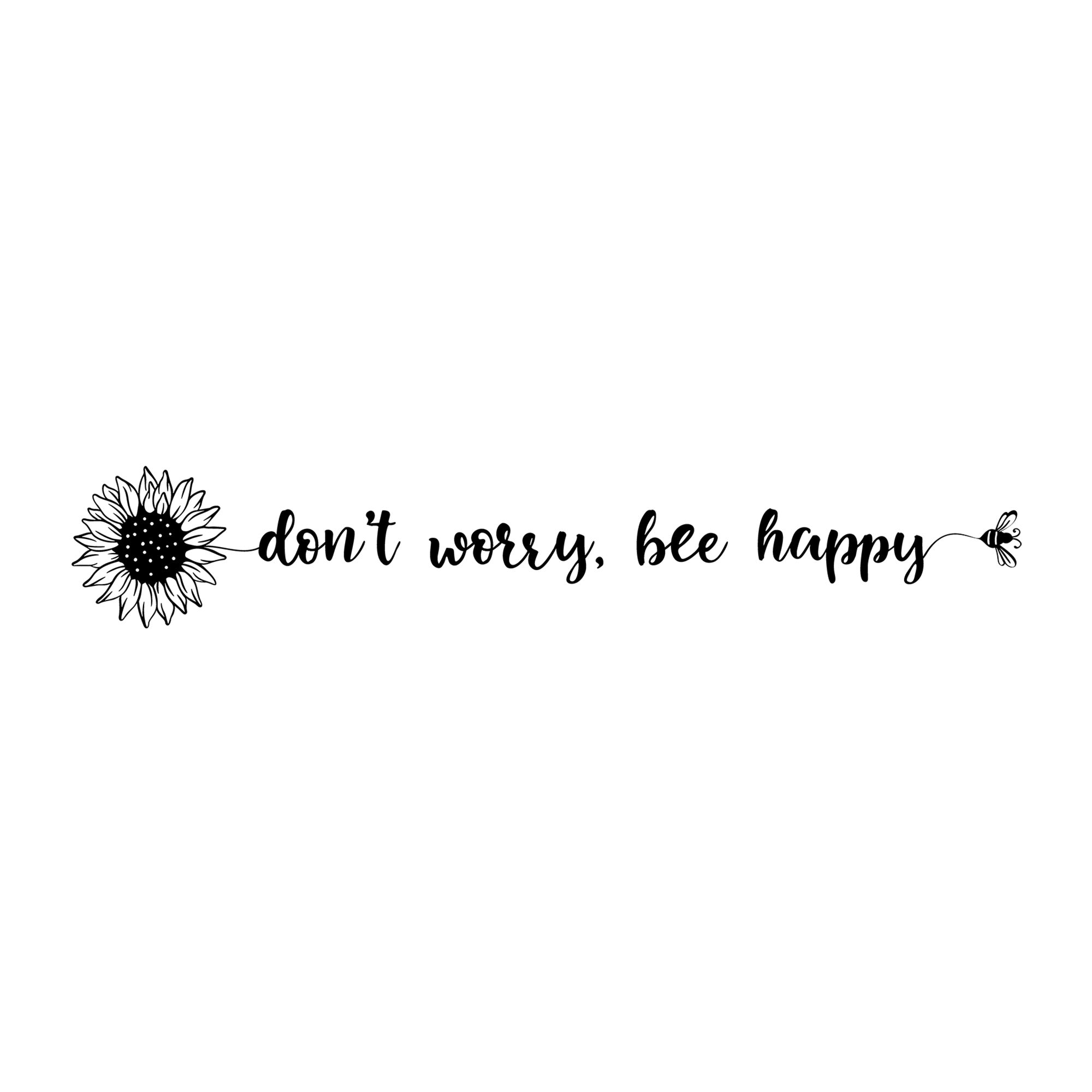 Don't Worry Bee Happy SVG design for Cricut, Silhouette, laser cutting, vinyl, sublimation, and bee craft projects.