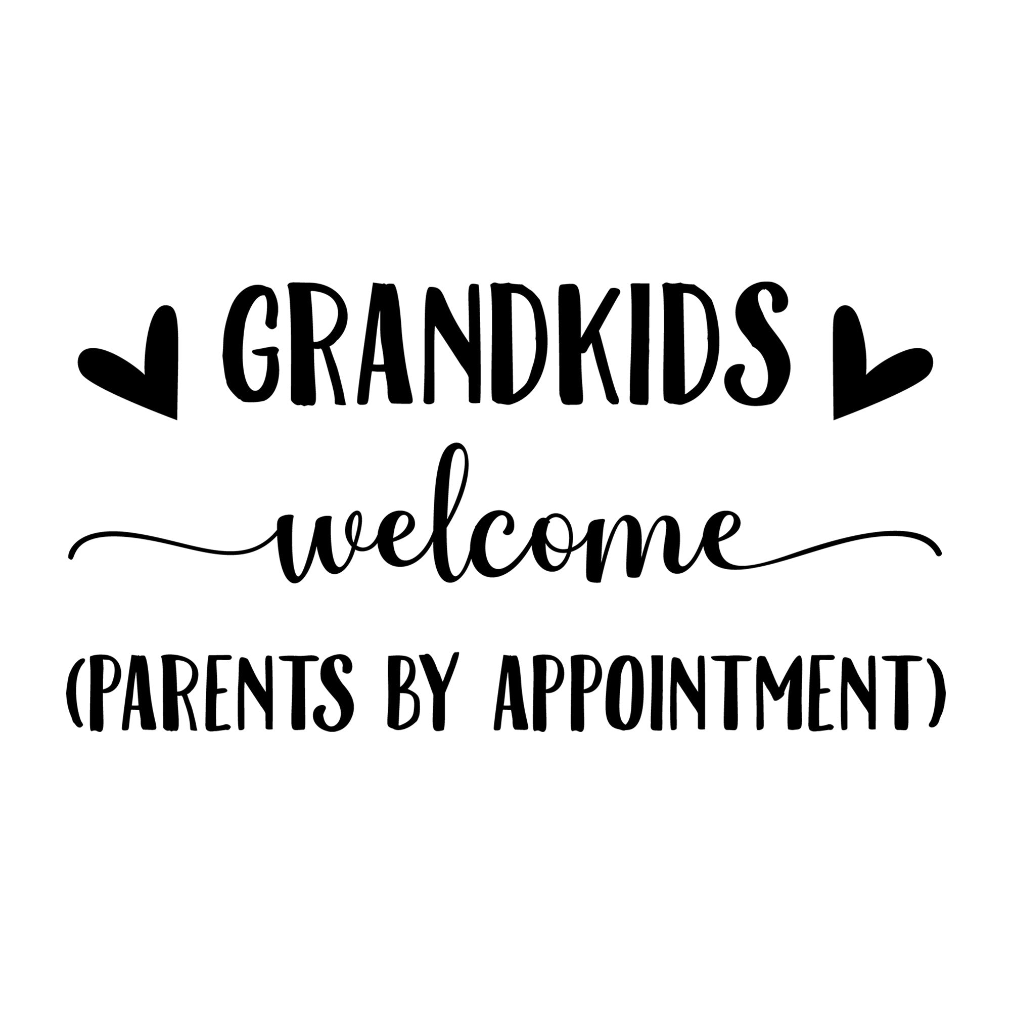 Grandkids Welcome Parents by Appointment SVG design for Cricut, Silhouette, laser cutting, vinyl, sublimation, and grandparent craft projects.