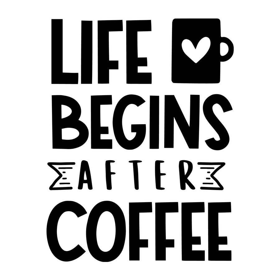 Life Begins after Coffee SVG design for Cricut, Silhouette, laser cutting, vinyl, sublimation, coffee shirts, mugs, decals, and DIY craft projects.