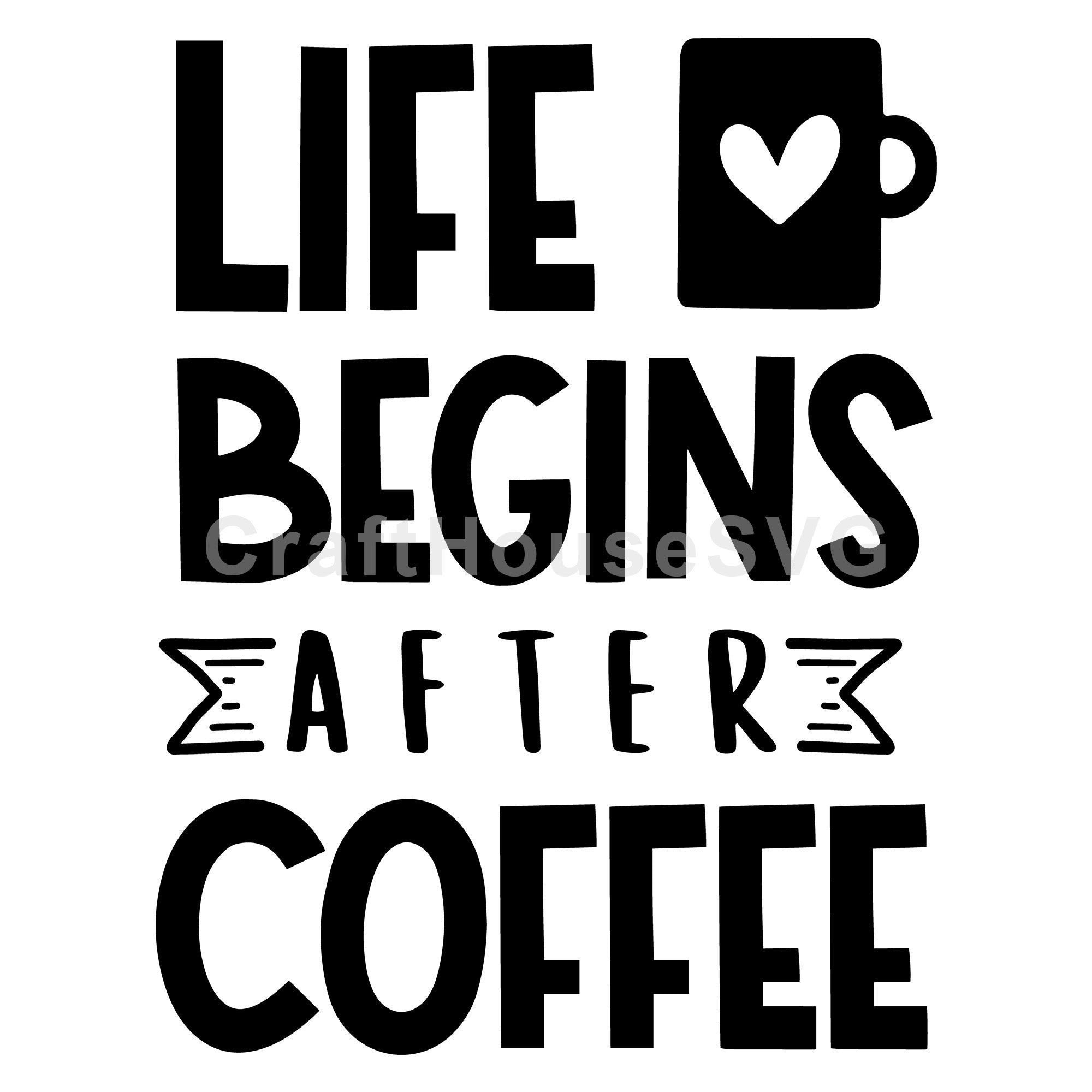 Life begins after coffee SVG