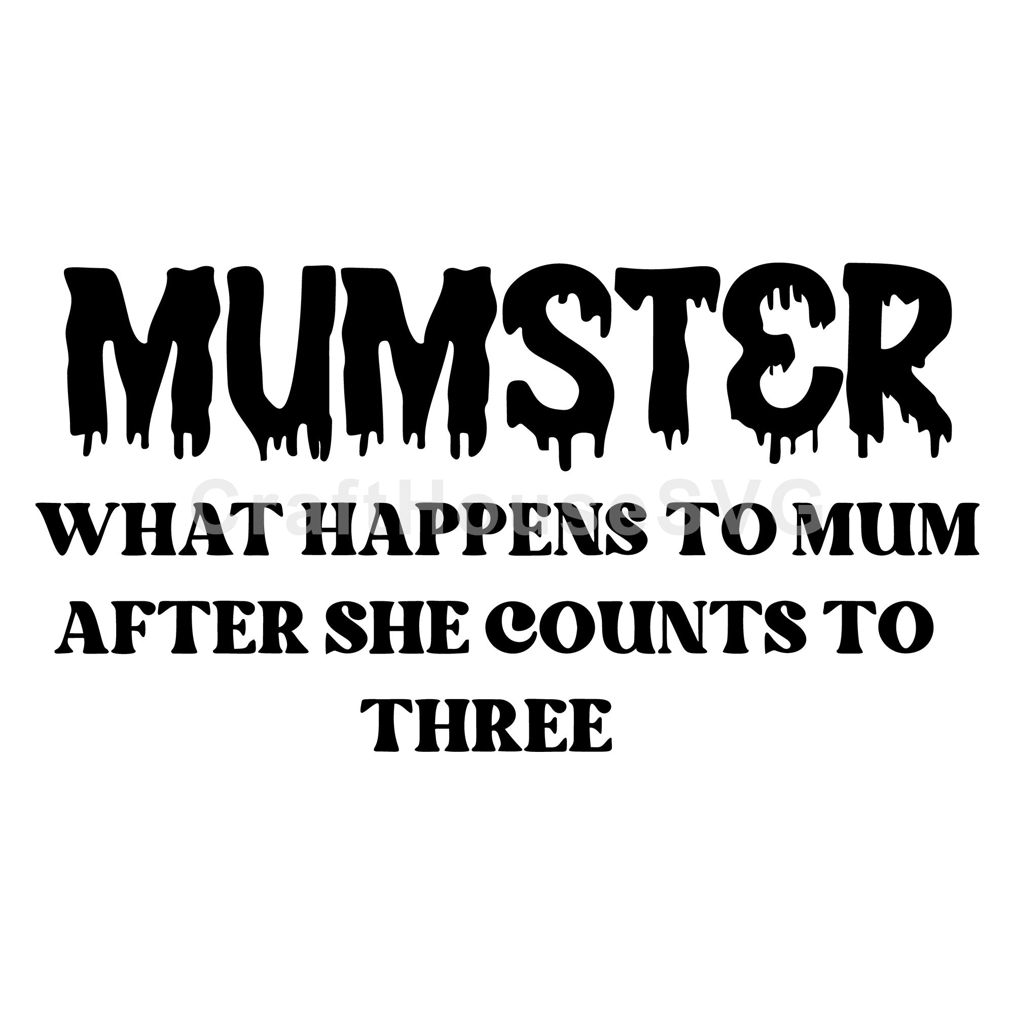 Mumster what happens after she counts to three SVG