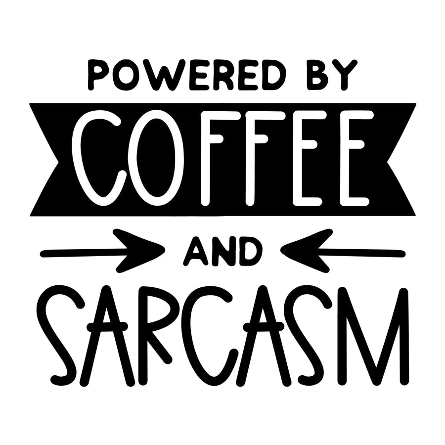 Powered by Coffee and Sarcasm SVG design for Cricut, Silhouette, laser cutting, vinyl, sublimation, coffee shirts, mugs, decals, and DIY craft projects.