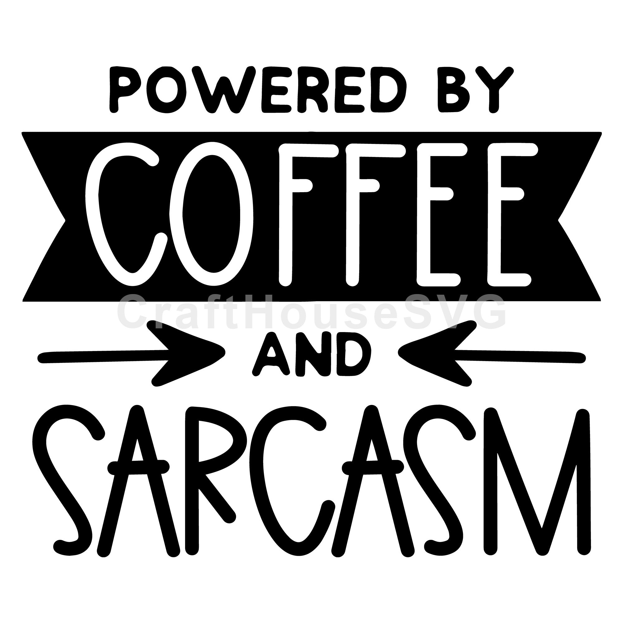 Powered by coffee and sarcasm SVG