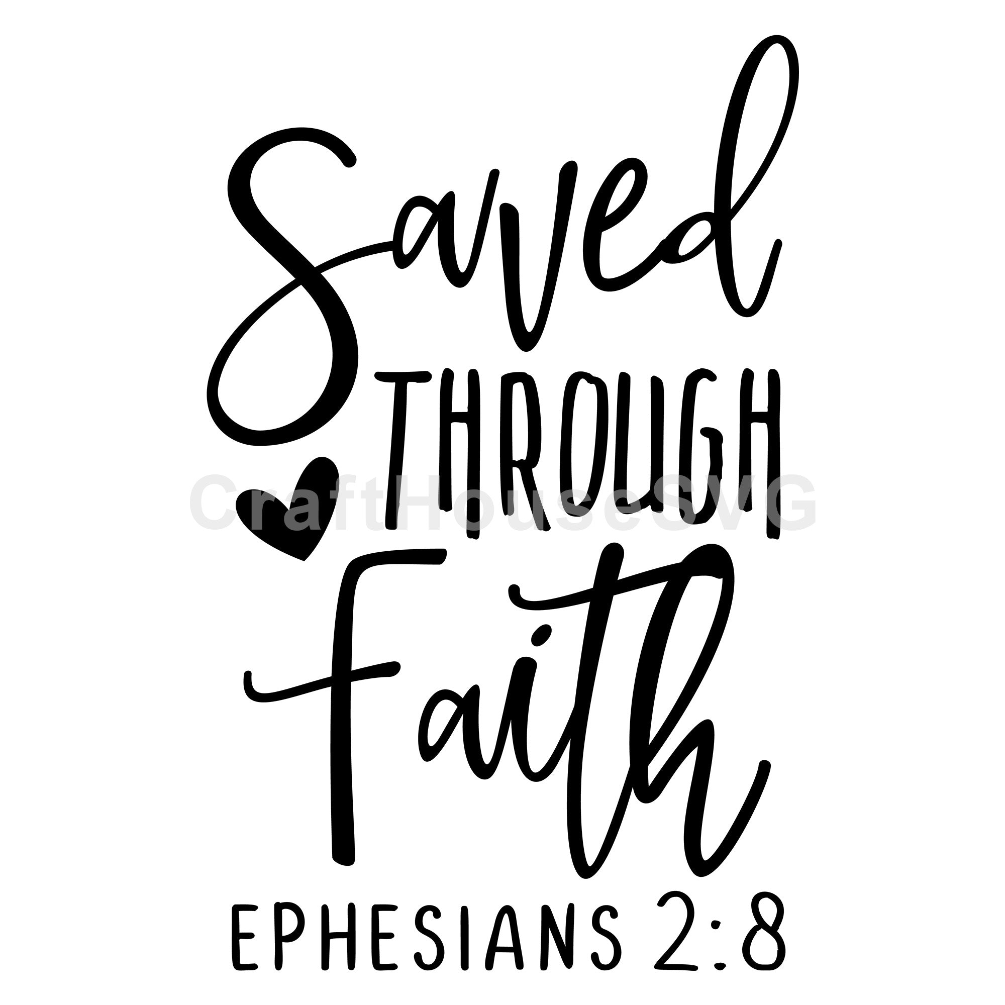 Saved Through Faith SVG Christian Cut File