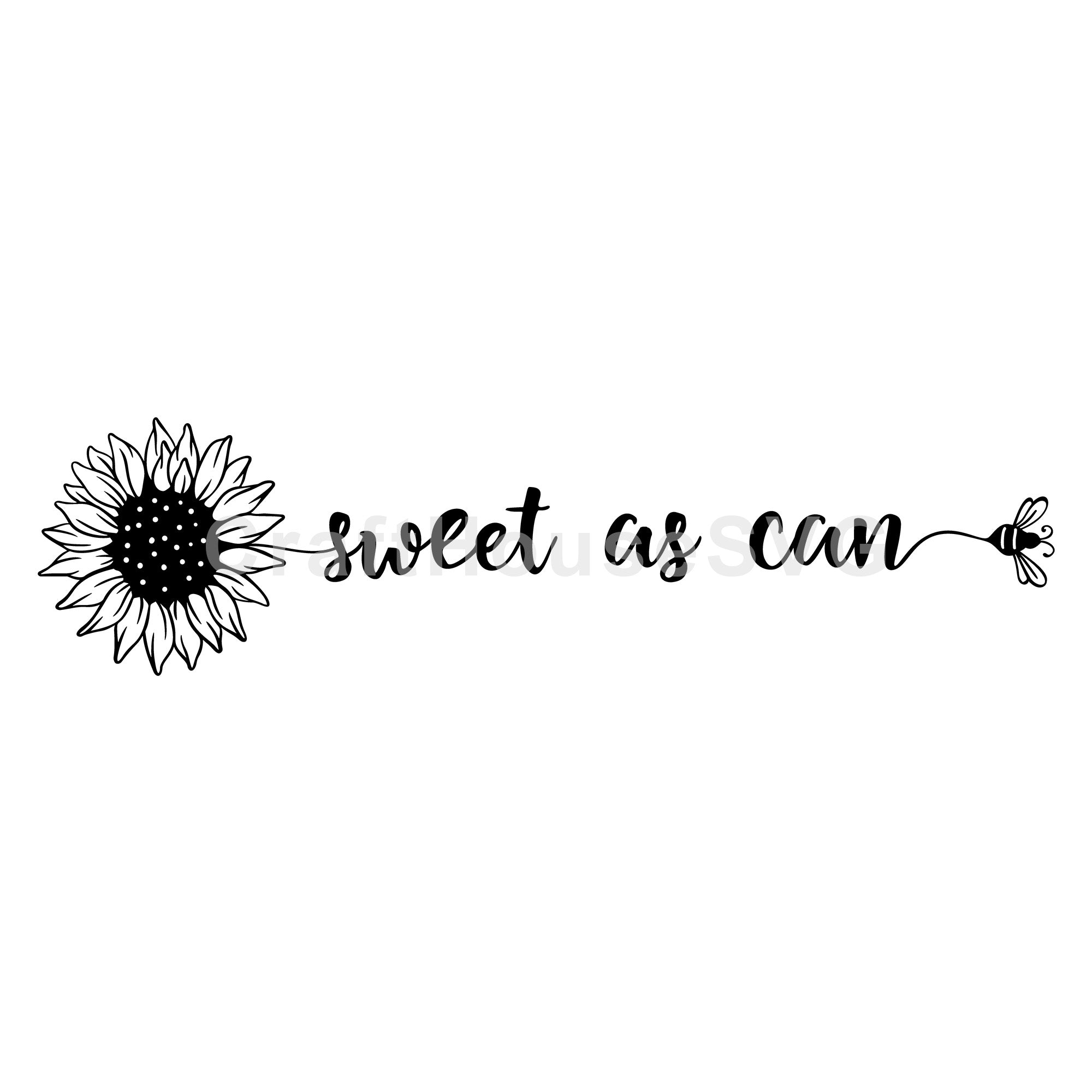 Sweet As Can Bee SVG Sunflower Quote Cut File