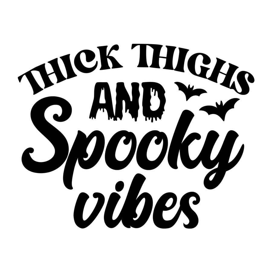 Thick Thighs And Spooky Vibes SVG design for Cricut, Silhouette, laser cutting, vinyl, sublimation, and Halloween craft projects.