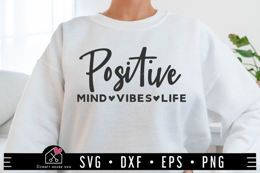 Positive Mind Vibes Life SVG file | Motivational cut file 1122