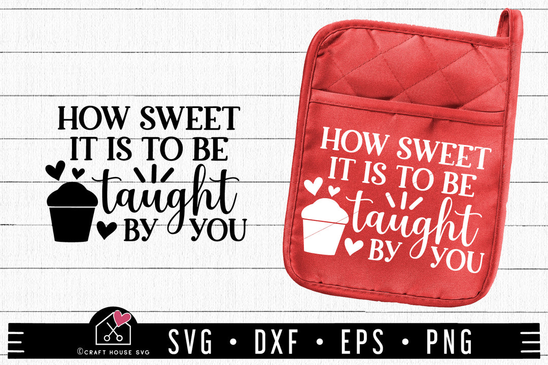 How Sweet It Is To Be Taught By You SVG file | Teacher Appreciation SVG cut file 211221