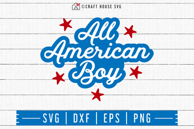 4th of July SVG file | All American boy SVG | M55F Craft House SVG - SVG files for Cricut and Silhouette