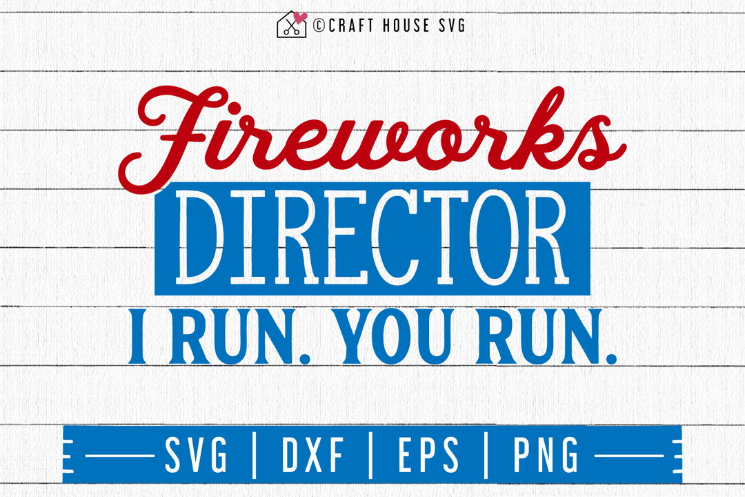 4th of July SVG file | Fireworks director SVG Craft House SVG - SVG files for Cricut and Silhouette