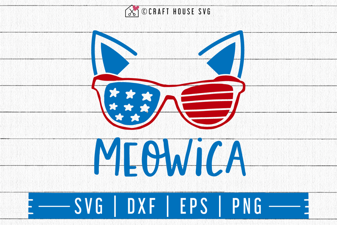 4th of July SVG file | Meowica SVG Craft House SVG - SVG files for Cricut and Silhouette