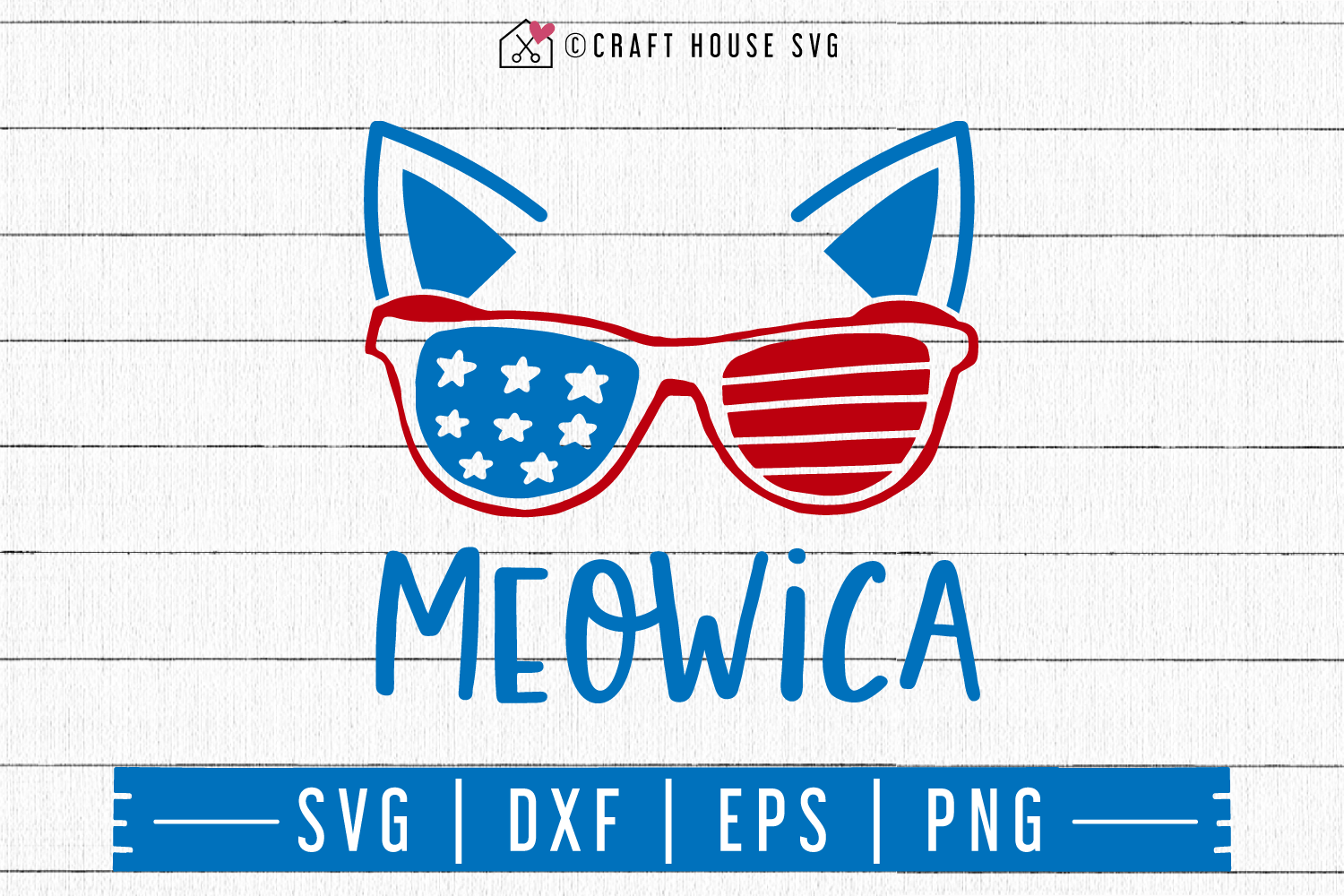 4th of July SVG file | Meowica SVG Craft House SVG - SVG files for Cricut and Silhouette