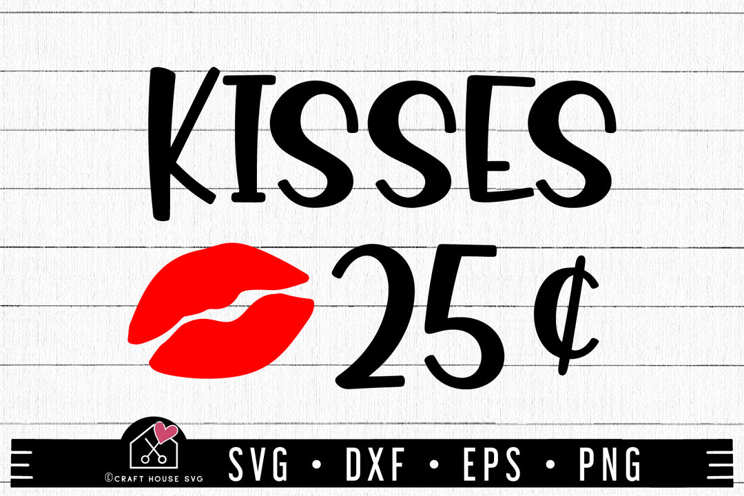Valentine SVG file | Kisses 25 cent SVG MF91
