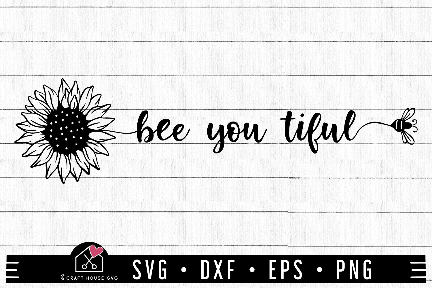 Bee You Tiful SVG Sunflower Quote Cut File